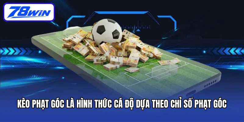 keo-phat-goc-la-hinh-thuc-ca-do-dua-theo-chi-so-phat-goc