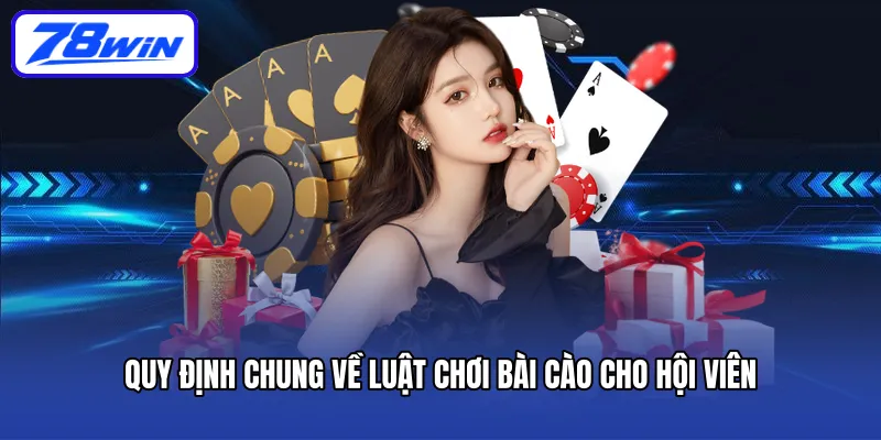 Quy định chung về luật chơi bài cào cho hội viên