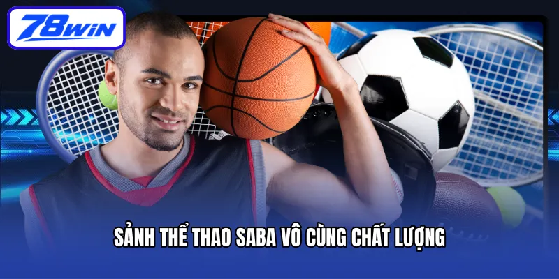Sảnh thể thao SABA vô cùng chất lượng